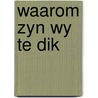 Waarom zyn wy te dik door Roelants
