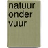 Natuur onder vuur