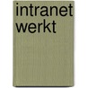 Intranet werkt door L.P. De Ruijter