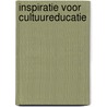 Inspiratie voor cultuureducatie by W. Hilverda