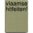 Vlaamse hitfeiten!
