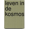 Leven in de kosmos door Redelykheid