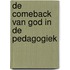 De comeback van God in de pedagogiek