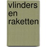 Vlinders en raketten by Danker