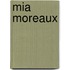 Mia moreaux