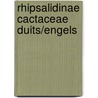 Rhipsalidinae cactaceae duits/engels by Supplie