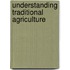Understanding traditional agriculture