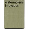 Watermolens in eysden door Meerman