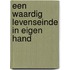 Een waardig levenseinde in eigen hand