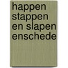 Happen stappen en slapen enschede door Willemsen