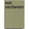 Wat verdween door Waidman