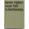 Leren rijden voor het ruiterbewijs door Stichting Recreatieruiter
