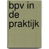 BPV in de Praktijk