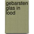 Gebarsten glas in lood