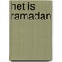 Het is Ramadan