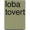 Loba tovert door T. Holm