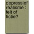 Depressief realisme : Feit of fictie?