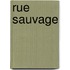 Rue sauvage