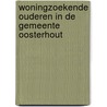 Woningzoekende ouderen in de gemeente Oosterhout door A. Brinks