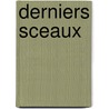 Derniers sceaux by Melito
