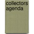 Collectors agenda