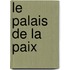 Le palais de la paix