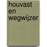 Houvast en Wegwijzer door R. Spoelstra