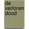 De verloren dood by Jaap van der Wal
