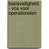 Basisveiligheid - vca voor operationelen door Onbekend