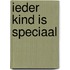Ieder kind is speciaal