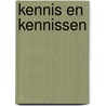 Kennis en kennissen by F.A. van Drimmelen