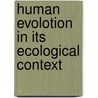 Human evolotion in its ecological context door Onbekend