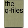 The Q-files door M.S.J. Galla