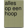 Alles op een hoop by J. Van Oostrum