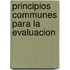 Principios communes para la evaluacion