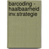 Barcoding - haalbaarheid inv.strategie door Berkers