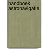 Handboek astronavigatie by Bezemer