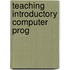 Teaching introductory computer prog