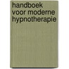 Handboek voor moderne hypnotherapie door B. Uijtenbogaardt