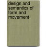 Design and semantics of form and movement door Onbekend
