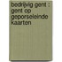 Bedrijvig Gent : Gent op geporseleinde kaarten