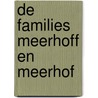 De families Meerhoff en Meerhof door J.M.C. Sparnaaij
