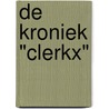 De kroniek "Clerkx" by J.F. Coolen
