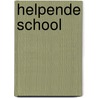 Helpende school by Nieuwenbroek