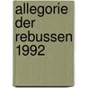 Allegorie der rebussen 1992 door D. van Kleef