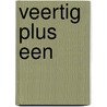 Veertig plus een door Y.H.H. van Lare
