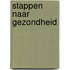 Stappen naar gezondheid