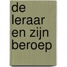 De leraar en zijn beroep door W. Houkamp