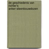 De Geschiedenis van Richter's Anker-steenbouwdozen by P.A. Zwijnenberg