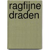 Ragfijne draden by T. Soutendijk